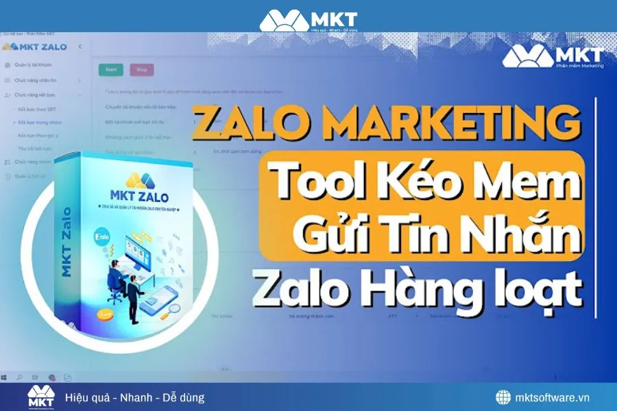 MKT Zalo – Phần mềm gửi tin nhắn hàng loạt an toàn, hiệu quả MKT Zalo – Phần mềm gửi tin nhắn hàng loạt an toàn, hiệu quả