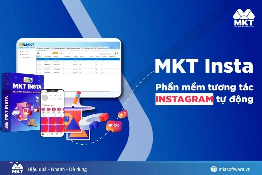Phần mềm MKT Insta – Giải pháp tự động hóa cho chiến dịch Marketing hiệu quả