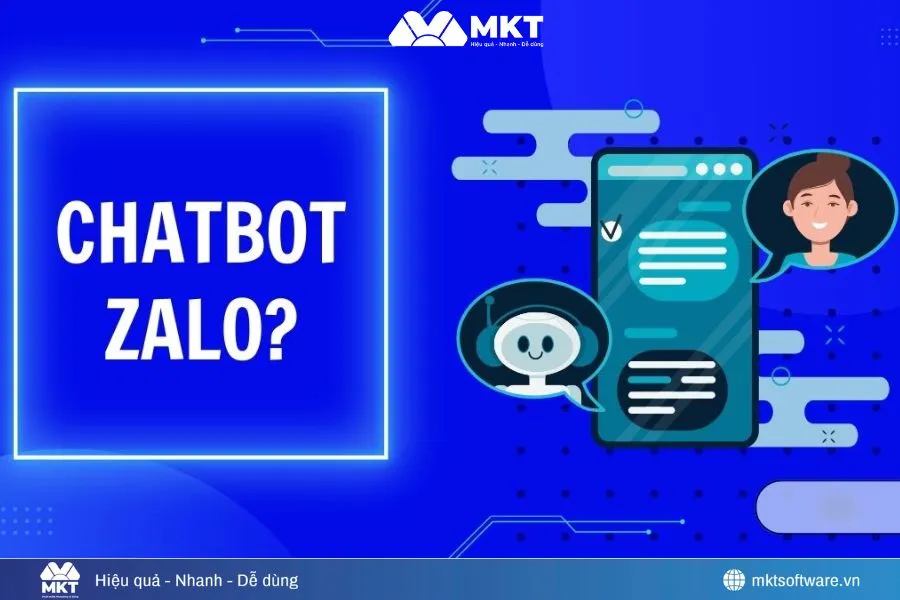 Chatbot Zalo – “Trợ lý ảo” giúp doanh nghiệp bứt phá doanh thu