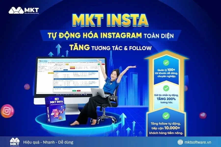 MKT Insta – Công cụ quan trọng trong chiến lược Marketing MKT Insta – Công cụ quan trọng trong chiến lược Marketing